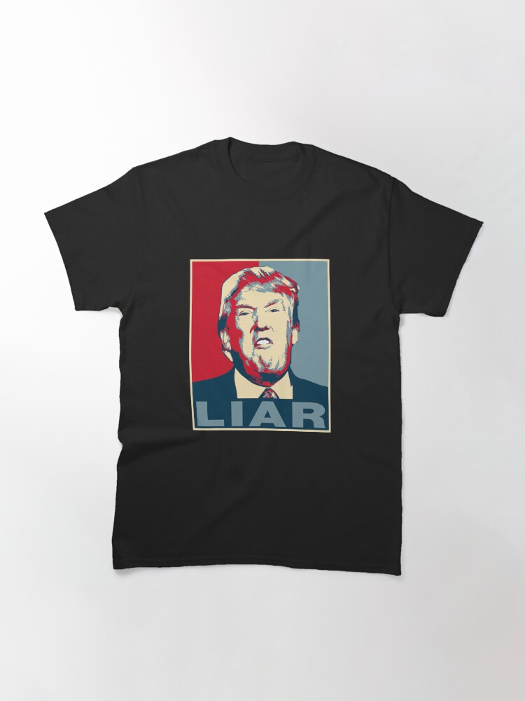 Thumbnail 3 of 7, Classic T-Shirt, Trump Liar Poster T-shirt designed and sold by EthosWear.