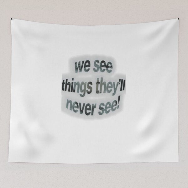 Item preview, We See Things They'll Never See! designed and sold by jbroek123.
