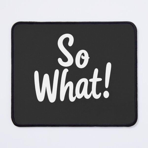 Item preview, So What! Minimalist Art designed and sold by 0penvimark.