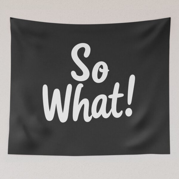 Item preview, So What! Minimalist Art designed and sold by 0penvimark.