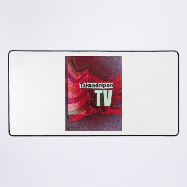 Item preview, Take a Drip on TV designed and sold by ScottBakerPoet.