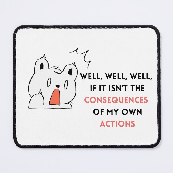 Item preview, consequences and actions meme designed and sold by Paws and Play.