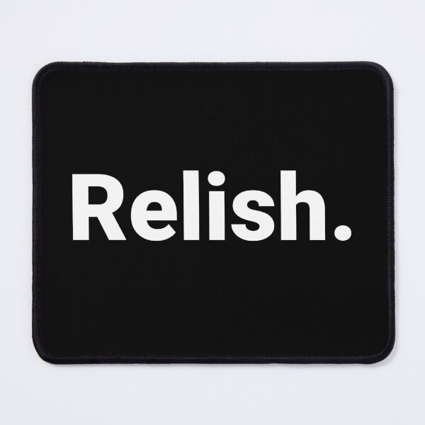 Item preview, Relish. designed and sold by Text-based T-Shirts and Gifts.