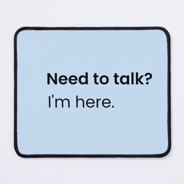 Item preview, Need to Talk? I'm Here – Empathy and Support designed and sold by MilionDreams.