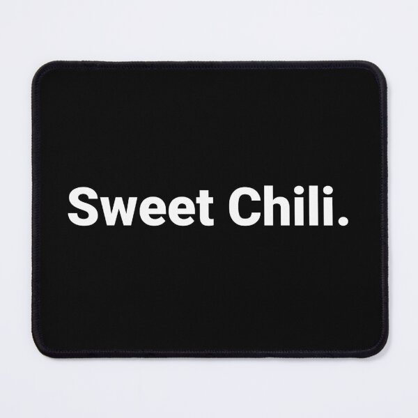 Item preview, Sweet Chili. designed and sold by Text-based T-Shirts and Gifts.