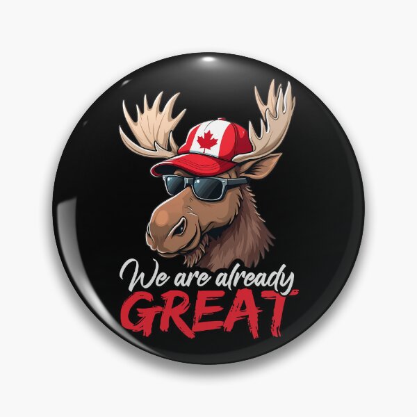 Item preview, We Are Already Great Funny Canada Moose Pride designed and sold by Designer-Girl.