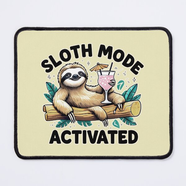 Item preview, Sloth Mode Activated Relaxing Sloth with Drink in Brown Paradise designed and sold by SplashTastic.