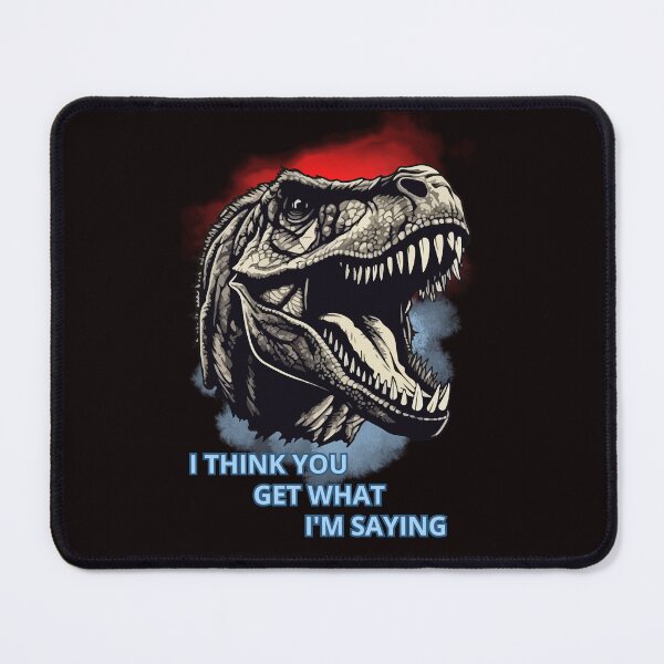 Item preview, I THINK YOU GET WHAT I'M SAYING designed and sold by Tadeusz1.