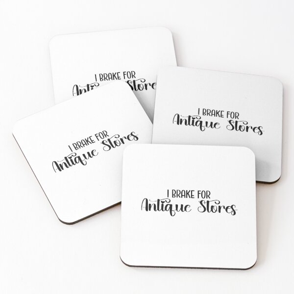 Item preview, I Brake For Antique Stores designed and sold by Whackadoodletee.