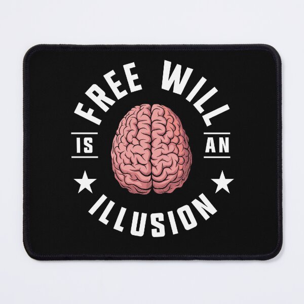 Item preview, Statement Free will is an illusion - English text designed and sold by SpecialtiesShop.