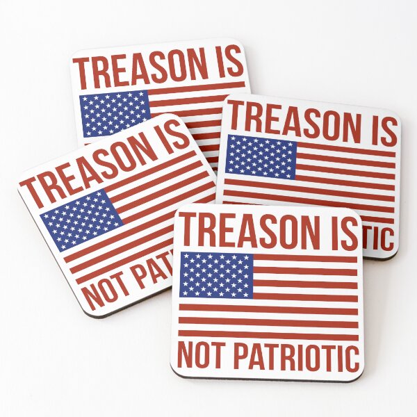 Item preview, Treason is not patriotic  designed and sold by Rachel the Artist .