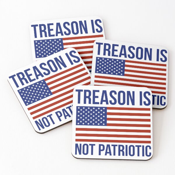 Item preview, Treason is not patriotic  designed and sold by Rachel the Artist .
