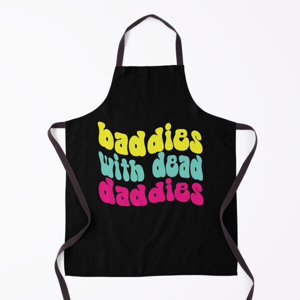 Item preview, Baddies With Dead Daddies Groovy Quote, Dead Daddies Groovy Funny Idea, Baddies shirt, Horror themed shirt, Get saddies tee, Mom, Dad designed and sold by FlexiPrints.
