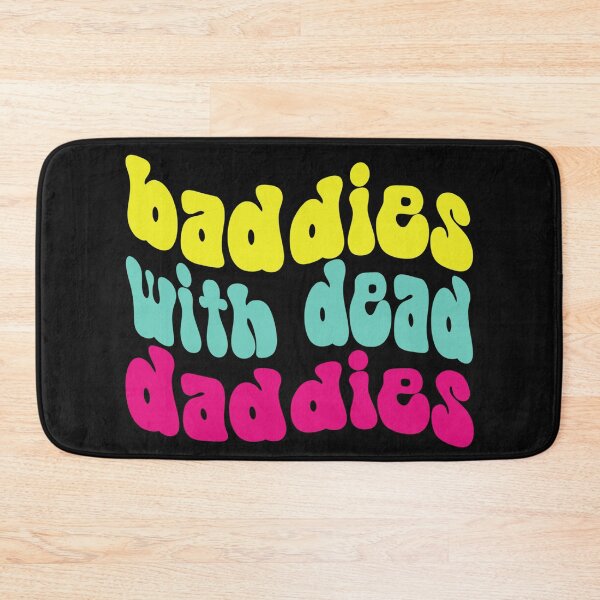 Item preview, Baddies With Dead Daddies Groovy Quote, Dead Daddies Groovy Funny Idea, Baddies shirt, Horror themed shirt, Get saddies tee, Mom, Dad designed and sold by FlexiPrints.