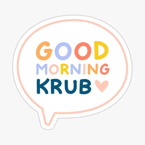 Item preview, Good Morning Krub - The Heart Killers - FadelStyle designed and sold by JulieMimosa.