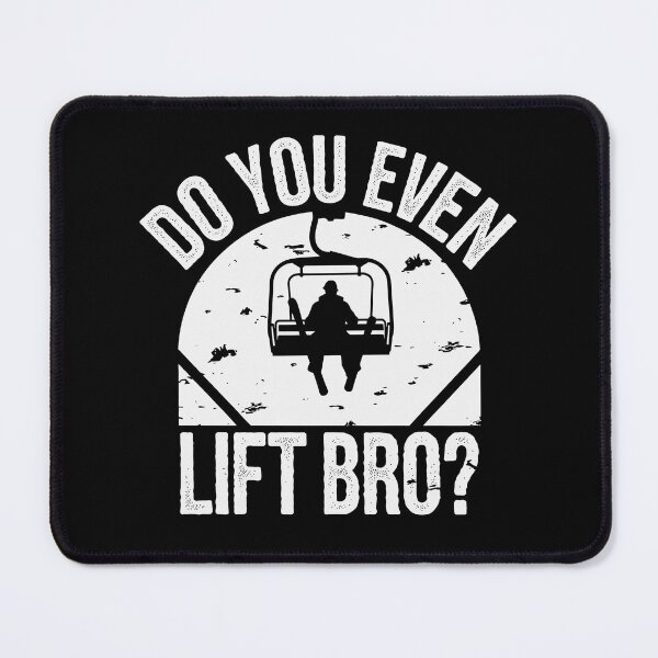 Item preview, Do You Even Lift Bro | Funny Skiing Saying designed and sold by tmerchtrends.
