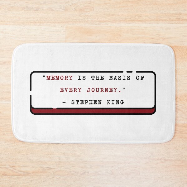 Item preview, “Memory is the basis of every journey.” - Stephen king designed and sold by DedsStudio.