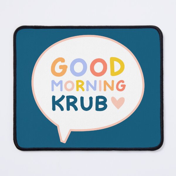Item preview, Good Morning Krub - The Heart Killers - FadelStyle designed and sold by JulieMimosa.