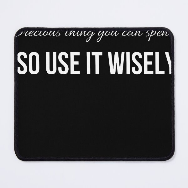 Item preview, Time is the most precious thing you can spend... so use it wisely. designed and sold by AestheticBoutiq.