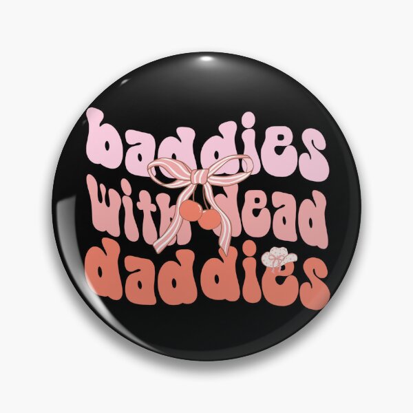 Item preview, Baddies With Dead Daddies Groovy Quote, Dead Daddies Groovy Funny Idea, Baddies shirt, Horror themed shirt, Get saddies tee, Mom, Dad designed and sold by FlexiPrints.