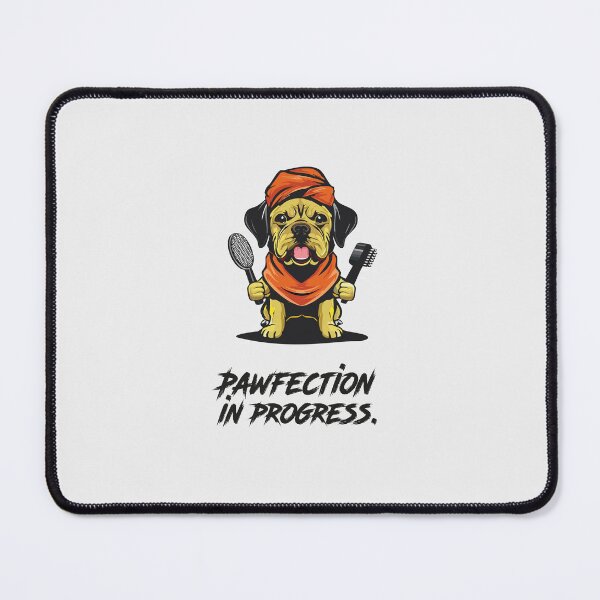 Item preview, Funny Dog Design: Pawfection in Progress designed and sold by katjacasper.