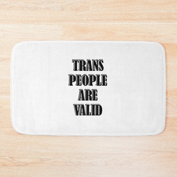 Item preview, Trans People Are Valid  - Trans Rights designed and sold by Inspirationmotivation.