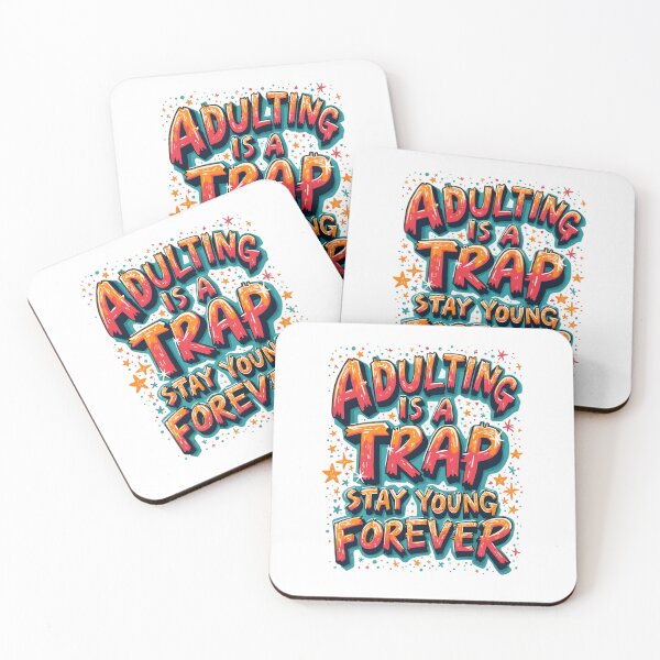 Item preview, adulting is a trap stay young, forever  designed and sold by Ismartista.