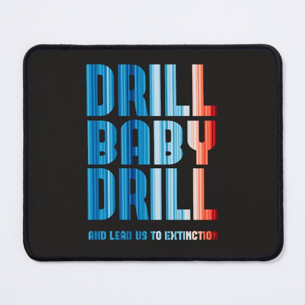 Item preview, Climate Change Stripes - Drill Baby Drill designed and sold by Frank J. Art.