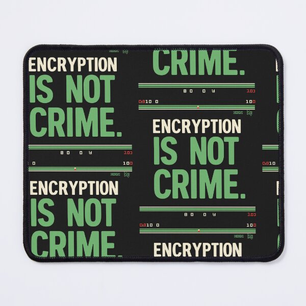 Item preview, Encryption is not a crime designed and sold by StickAndResist.