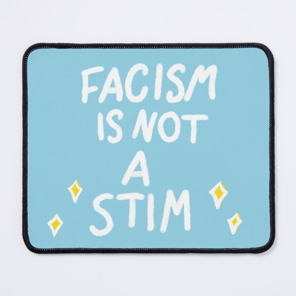 Item preview, FACISM IS NOT A STIM (White/LgtBlu) designed and sold by Pretty-Sounds.