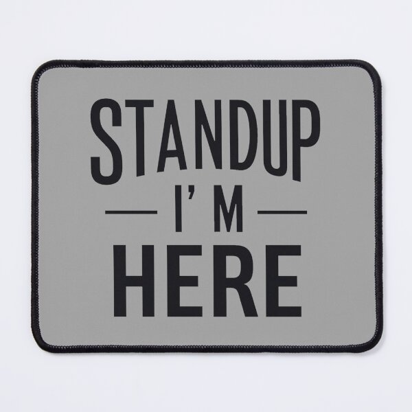 Item preview, stand up - I m here designed and sold by VibeTwist.