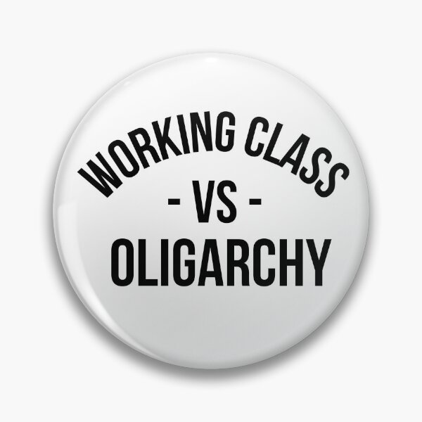 Item preview, working class vs oligarchy designed and sold by HylandHaberdashery.