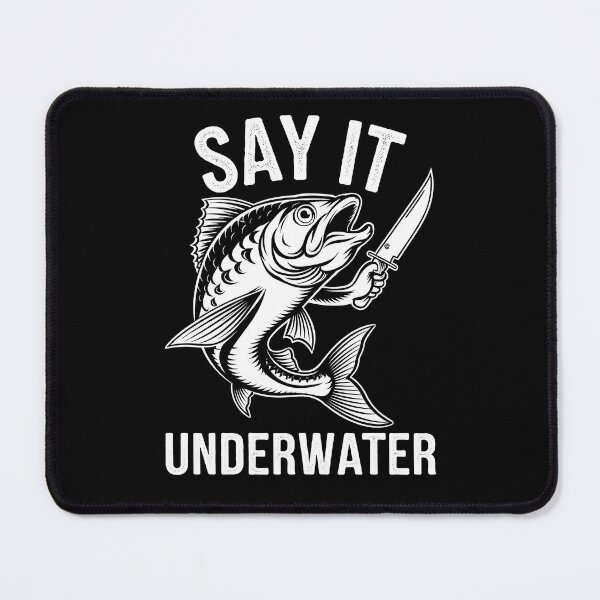 Item preview, Say It Underwater - Fierce Fish with Knife designed and sold by CinEmmaDesign.