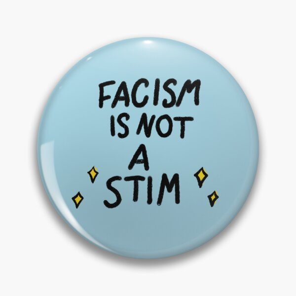Item preview, FACISM IS NOT A STIM (Black/LgtBlu)  designed and sold by Pretty-Sounds.