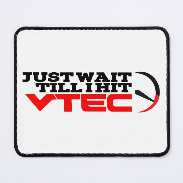 Item preview, Just Wait 'Till I Hit VTEC designed and sold by Viruvan-.