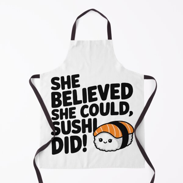 Item preview, She Believed She Could Sushi Did! Funny Sushi Pun designed and sold by PMCreative.