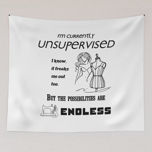 Item preview, I'm Currently Unsupervised, Sarcastic sewing Funny designed and sold by EwaVerse.
