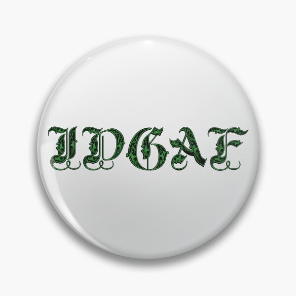 Item preview, Green IDGAF Elegant Calligraphy designed and sold by Skull Fern.