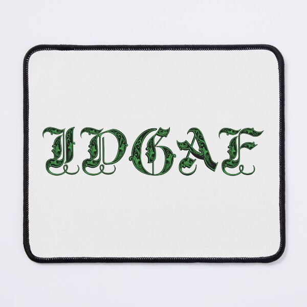 Item preview, Green IDGAF Elegant Calligraphy designed and sold by Skull Fern.