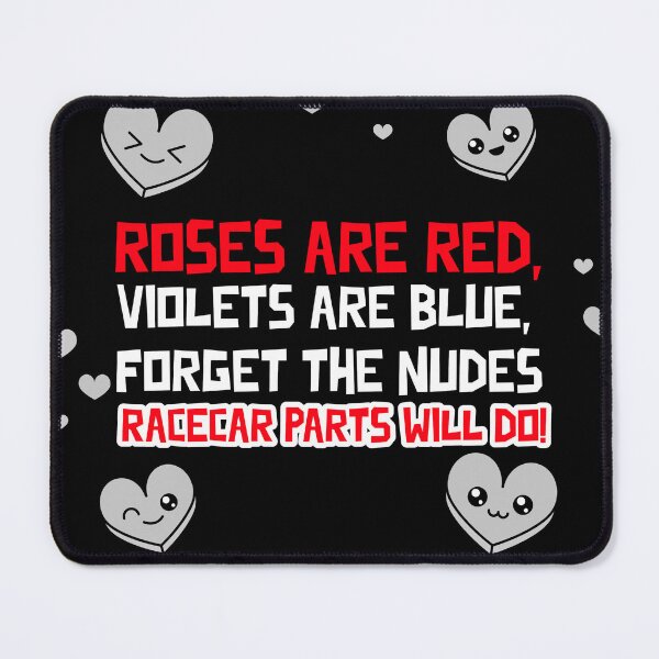 Item preview, Roses Are Red Violets Are Blue Racecar Parts Will Do Heart Funny Sarcastic Valentines Day Valentine Humor Garage Racing designed and sold by CarantinedChaos.