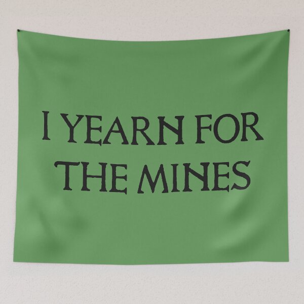Item preview, Medieval I Yearn For The Mines designed and sold by Skull Fern.