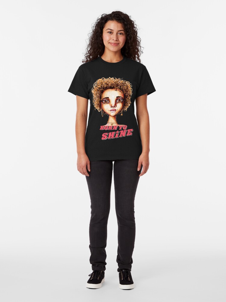 Alternate view of Born to Shine Classic T-Shirt