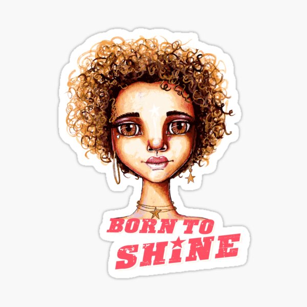 Born to Shine Sticker