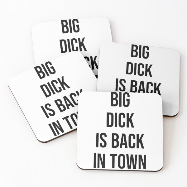 Item preview, Funny Catchphrase Big Dick Is Back In Town designed and sold by FlyShop1.