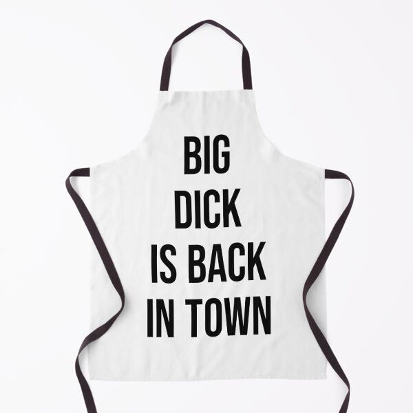 Item preview, Funny Catchphrase Big Dick Is Back In Town designed and sold by FlyShop1.