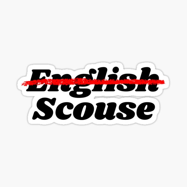 Item preview, Scouse is not English designed and sold by CrownedVisions.