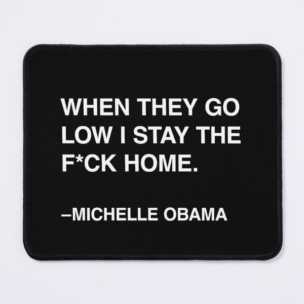 Item preview, Jon Stewart Quote: When They Go Low I Stay The F*ck Home designed and sold by PopCultureArtShop.