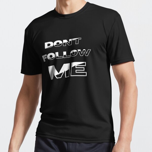 Item preview, Don’t Follow Me – Bold Statement Typography Art designed and sold by zevorgue.