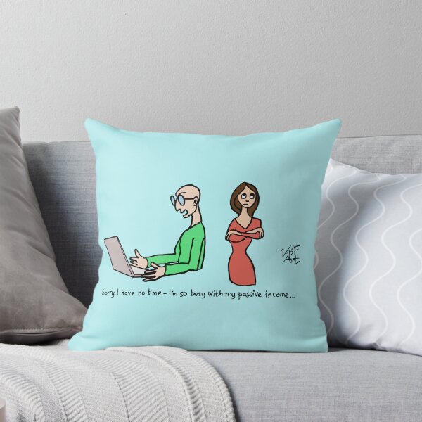 Item preview, “Sorry I Have No Time - I’m So Busy With My Passive Income” designed and sold by Virtual Pathfinder.