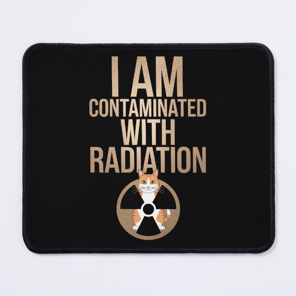 Item preview, I Am Contaminated With Radiation designed and sold by Redgiant87x.